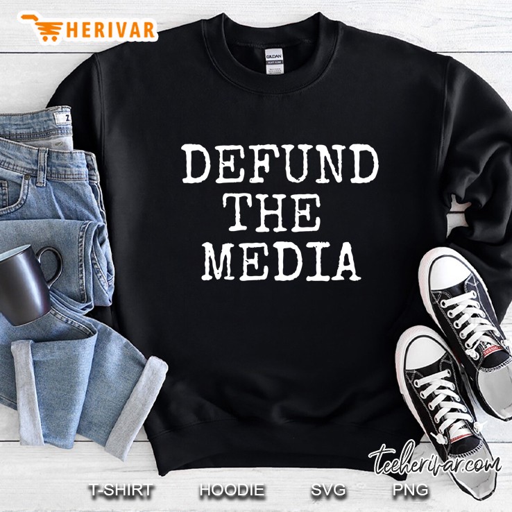 Defund The Media Sweatshirt