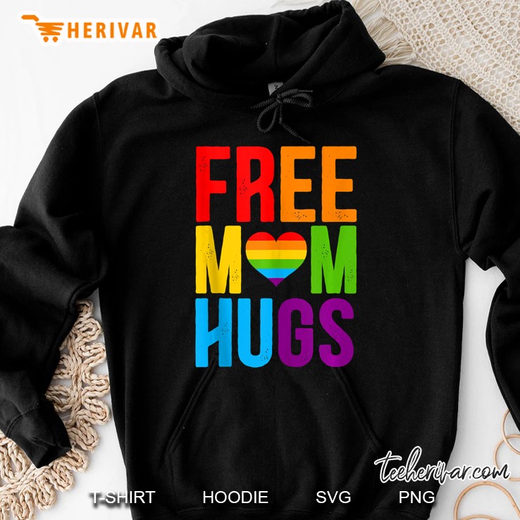 Free Mom Hugs Lgbt Month Hoodie