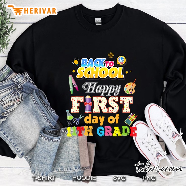 Happy First Day Of 11Th Grade Eleventh Back To School Pencil Sweatshirt