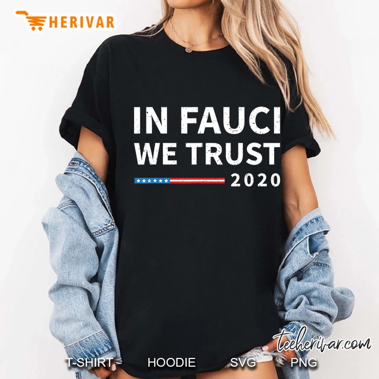 In Fauci We Trust 2020 Classic American Flag Stars Stripes Ladies Tee