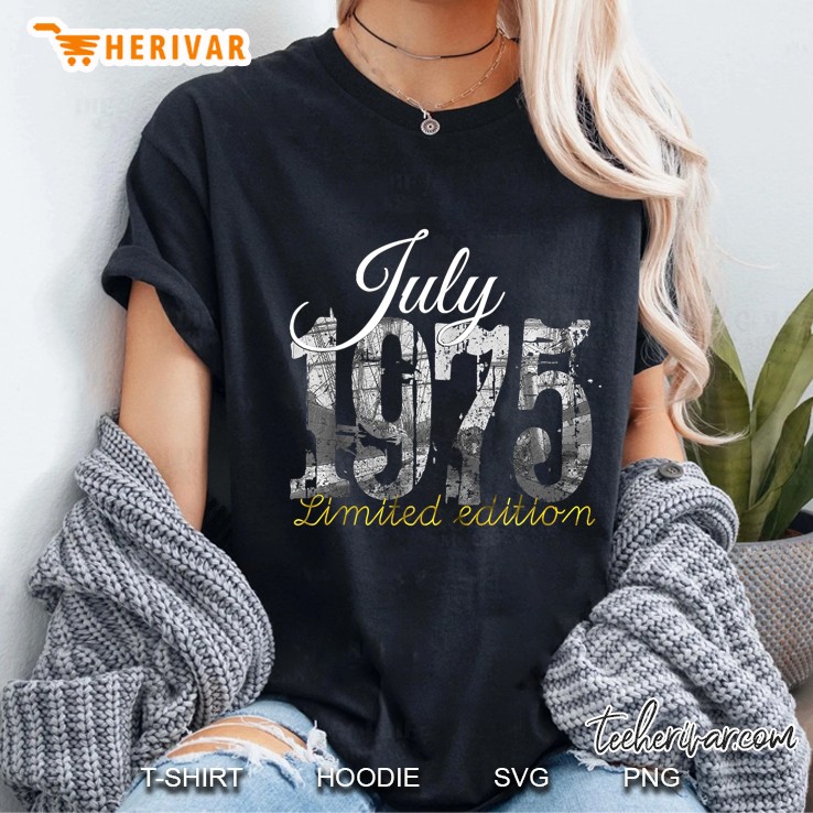 July 1975 Tee - 45 Year Old Shirt 1975 45Th Birthday Ladies Tee