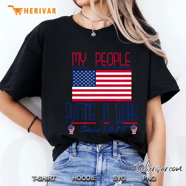 My People Putting In Work Since 1619 Ver2 Ladies Tee