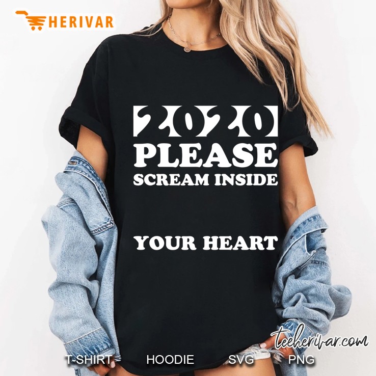 Please Scream Inside Your Heart 2020 Ver2 Ladies Tee