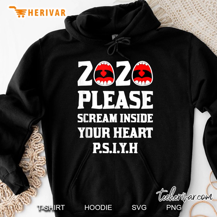 Please Scream Inside Your Heart 2020 Ver2 Hoodie