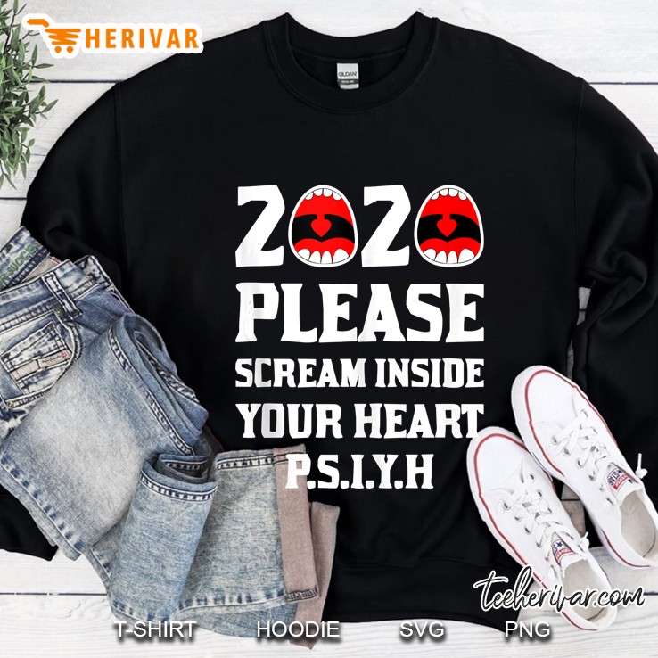 Please Scream Inside Your Heart 2020 Ver2 Sweatshirt