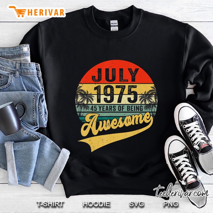 Vintage Retro July 1975 45Th Birthday Gifts 45 Years Old Sweatshirt