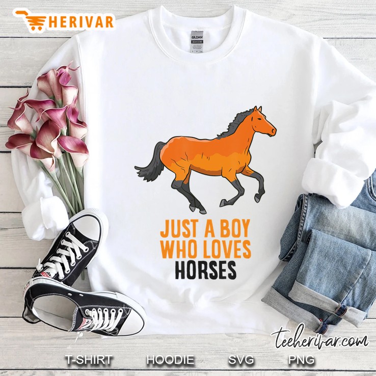 Horse Boy Just A Boy Who Loves Horses Horseback Riding Sweatshirt