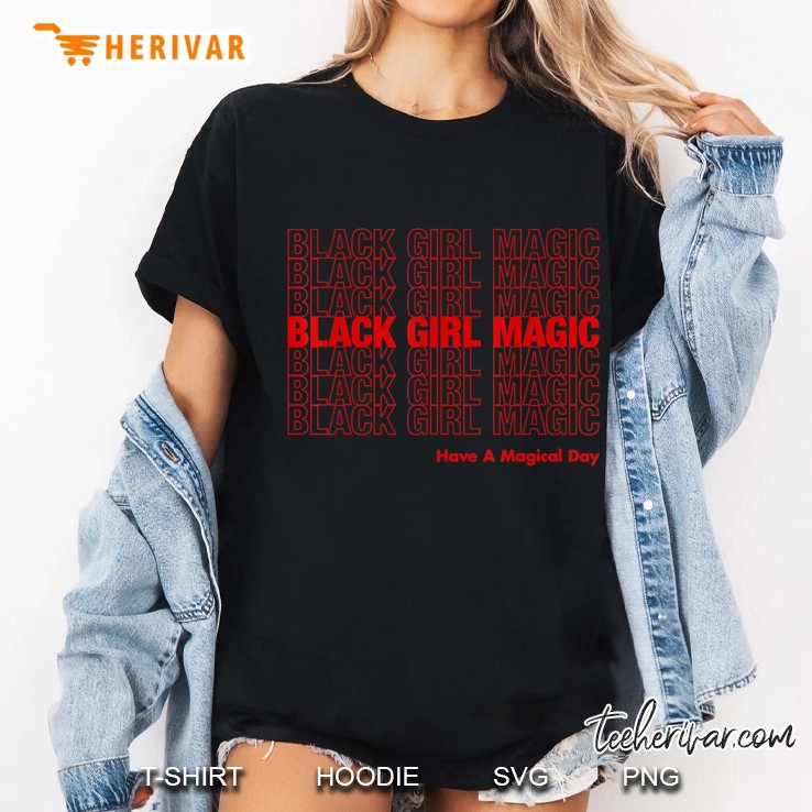 Black Girl Magic Black Women Grocery Bag Parody Gift Ladies Tee