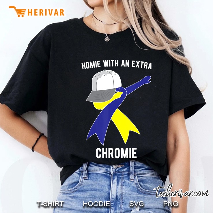 Dabbing Homie With Extra Chromie Down Syndrome Awareness Hoodie