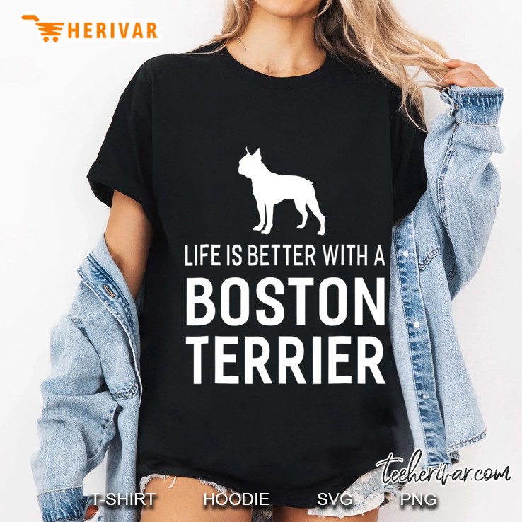 Life Is Better With A Boston Terrier Dog Animal Dogs Ladies Tee