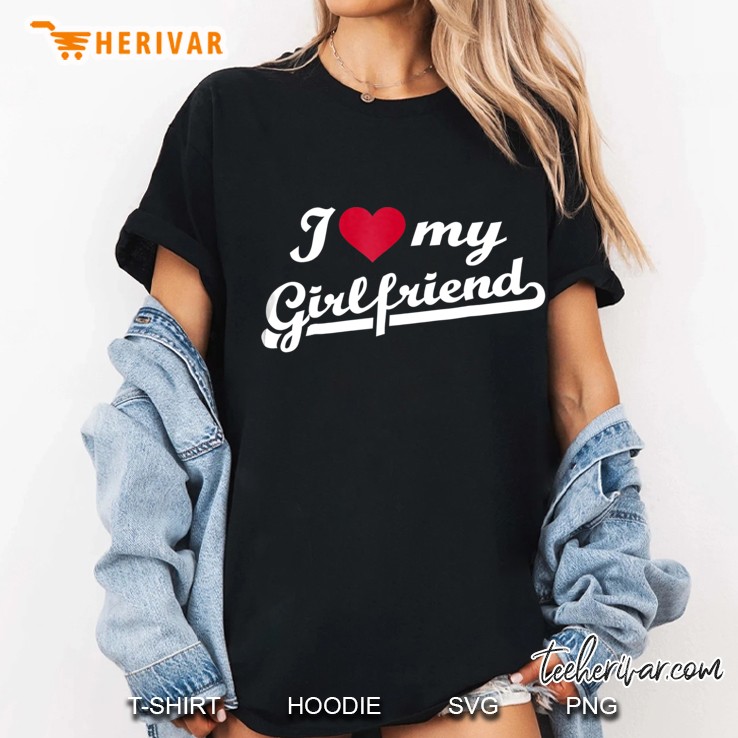 Mens I Love My Girlfriend Ladies Tee