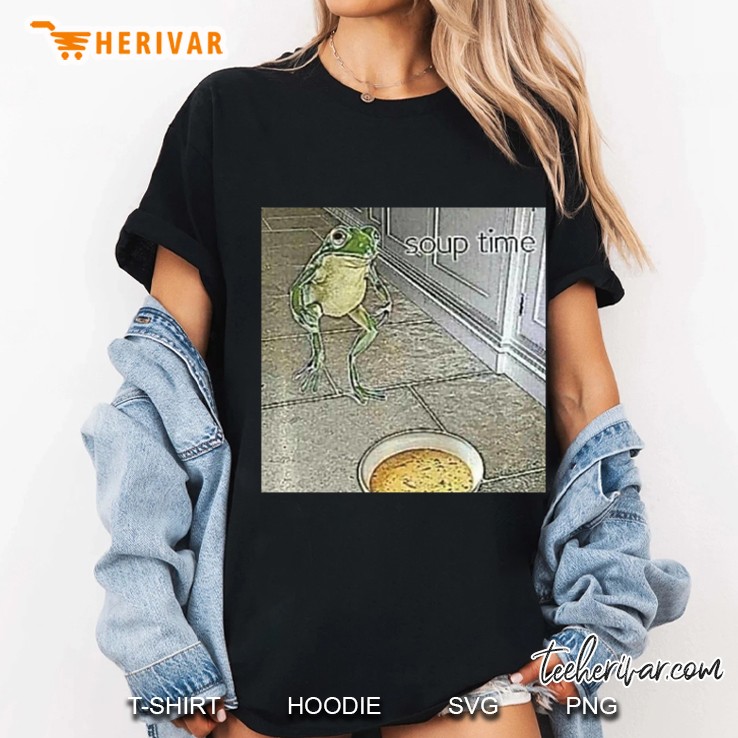 Soup Time Meme Frog Meme Hoodie