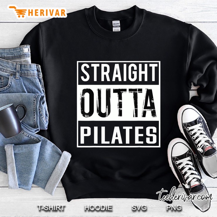 Straight Outta Pilates Shirt Funny Fitness Mugs