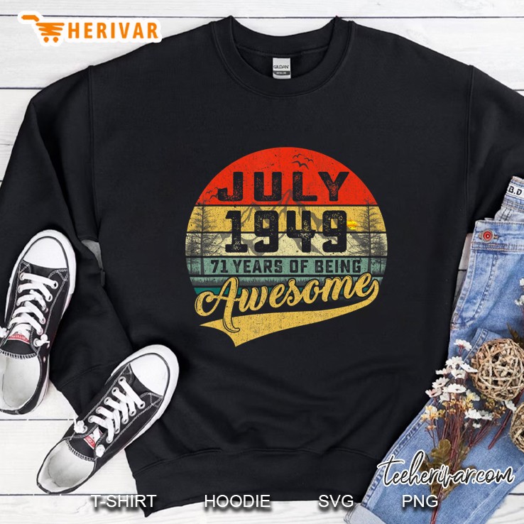 Vintage Retro July 1949 71 Years Of Being Awesome Sweatshirt