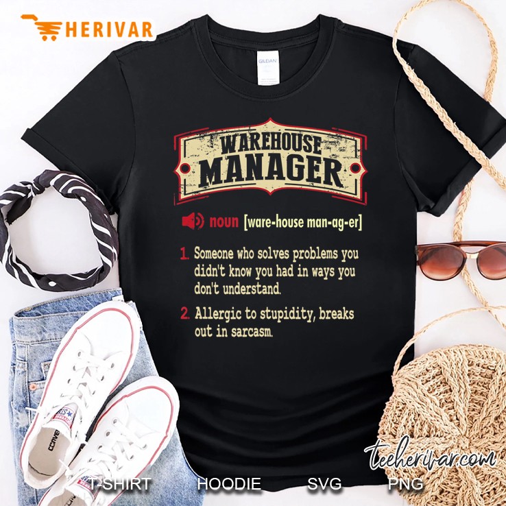 Warehouse Manager Dictionary Term Sarcastic Shirt