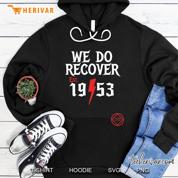 We Do Recover Est 1953 Narcotics Anonymous Hoodie