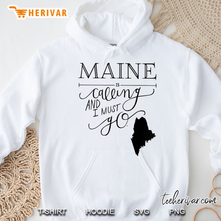 Maine Is Calling And I Must Go-Maine State Mugs