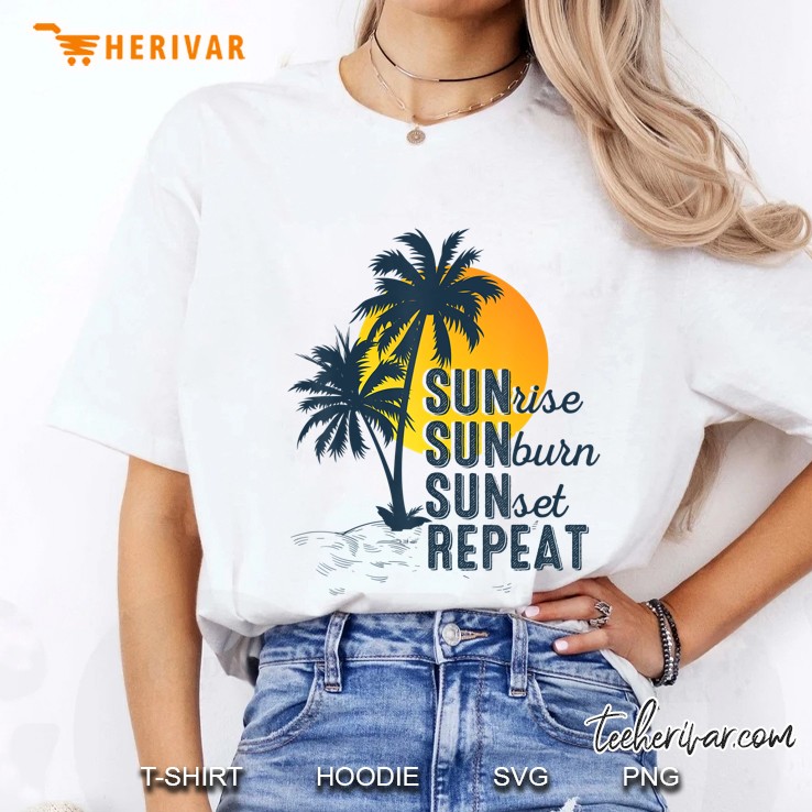 Sunrise Sunburn Sunset Repea Funny Vacation Beach Tee Ladies Tee