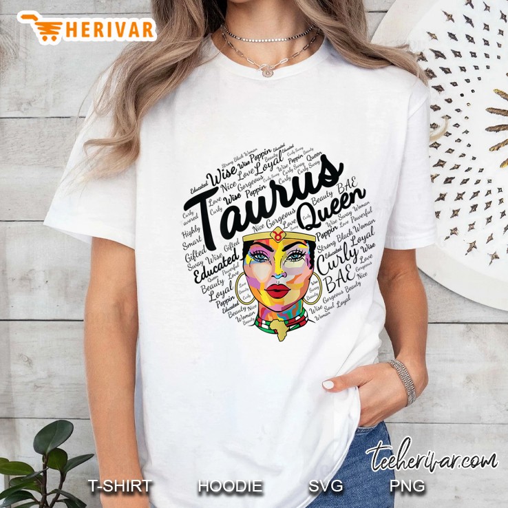 Taurus Queen Shirt Birthday Gift Taurus Black Queen Ladies Tee