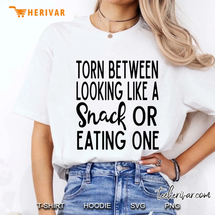 Torn Between Looking Like A Snack Or Eating One Tank Top Ladies Tee