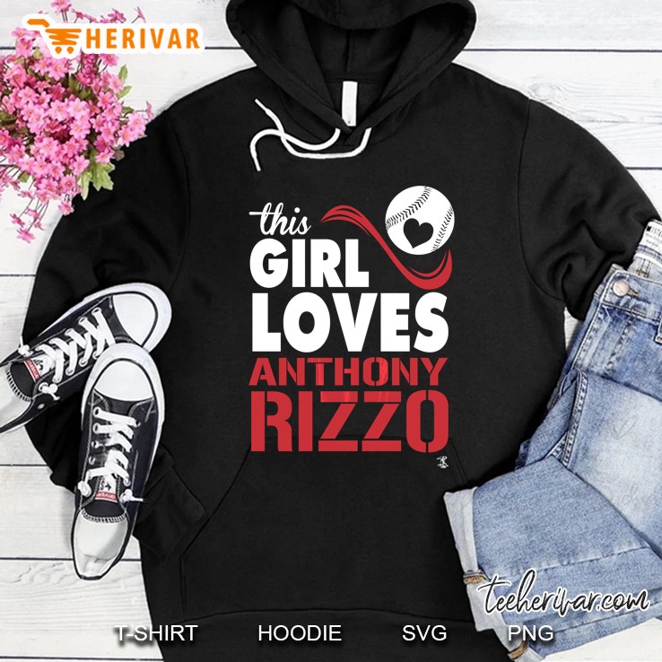 Anthony Rizzo This Girl Loves - Apparel Hoodie