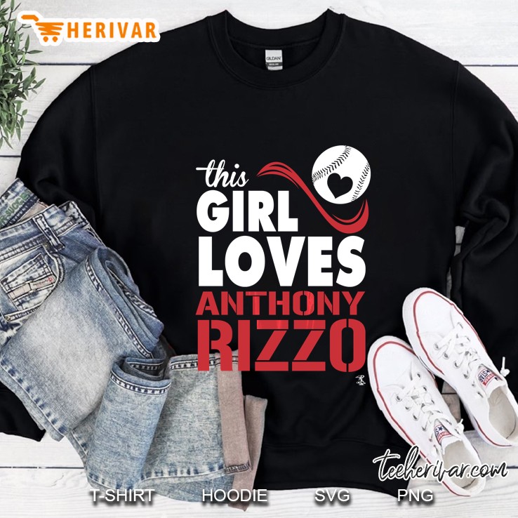Anthony Rizzo This Girl Loves - Apparel Sweatshirt