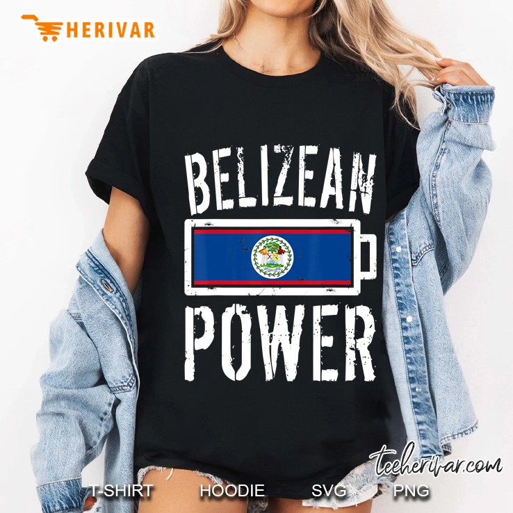 Belize Flag Belizean Power Battery Proud Tee Hoodie