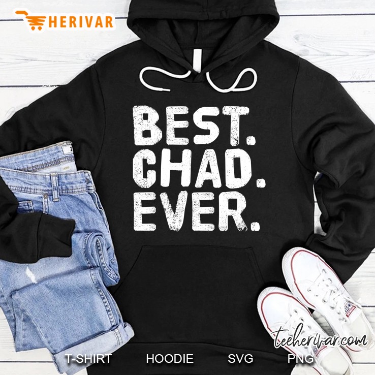 Best. Chad. Ever. Funny Men Father