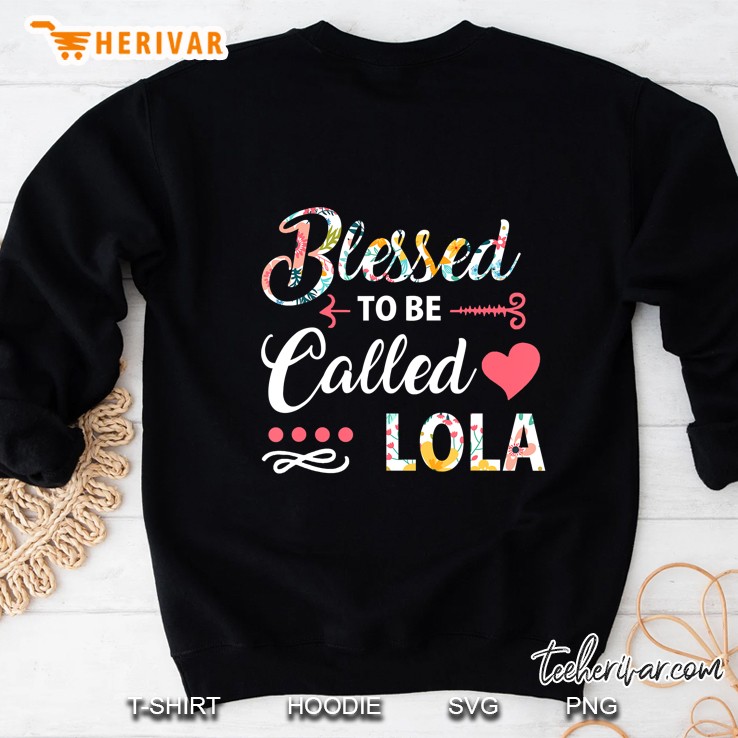 Blessed To Be Called Lola Sweatshirt