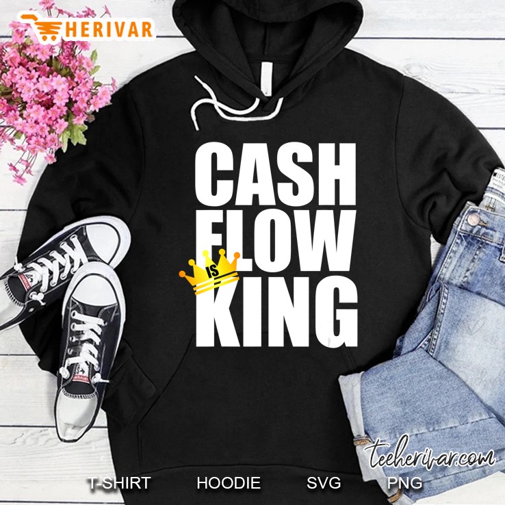 Cash Flow Is King Design Hoodie
