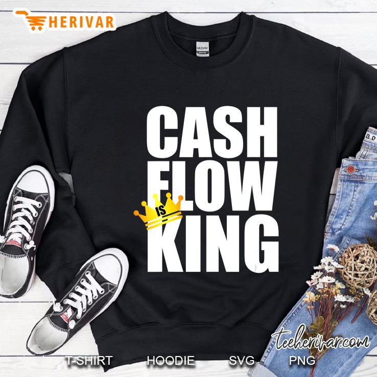 Cash Flow Is King Design Sweatshirt