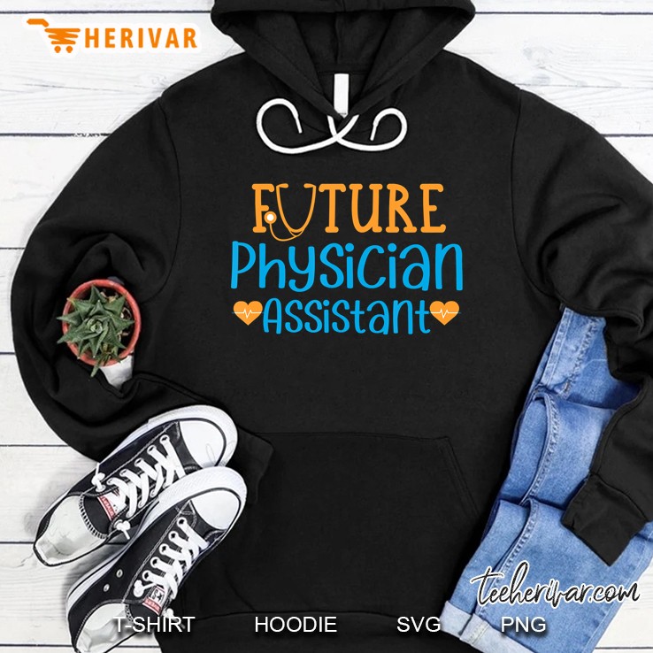 Future Physician Assistant - Pa Student Future Pa Hoodie