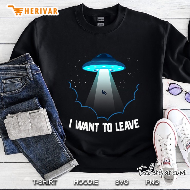 I Want To Leave Alien Ufo Extraterrestrial Life Gift Mugs