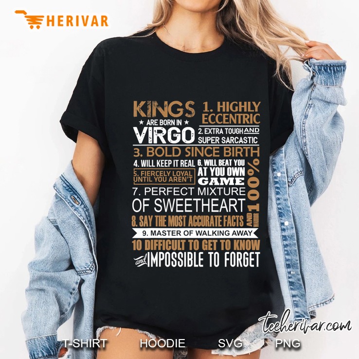 Kings Are Born In Virgo Shirt August September Birthday Gift Hoodie