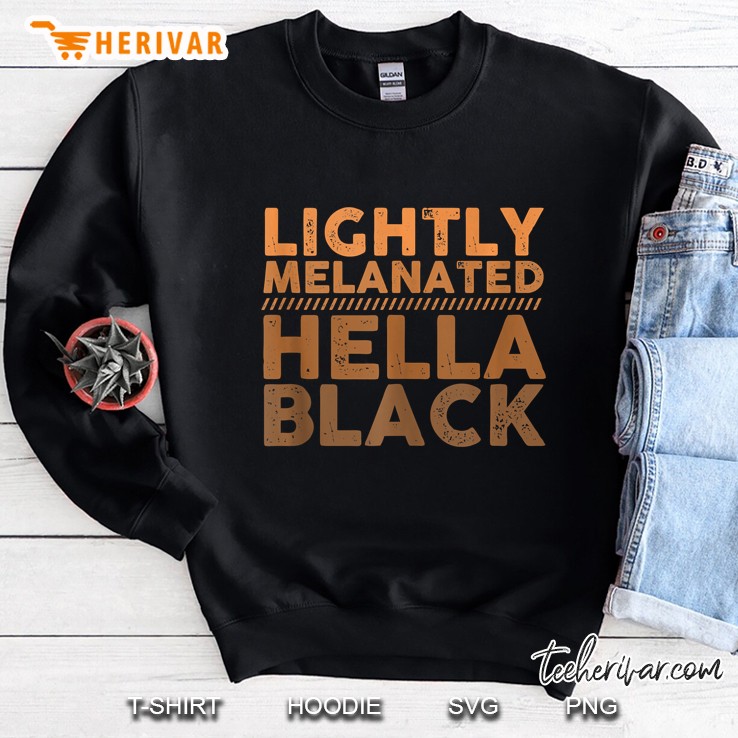 Lightly Melanated Hella Black Pride Melanin African Heritage Tank Top Sweatshirt