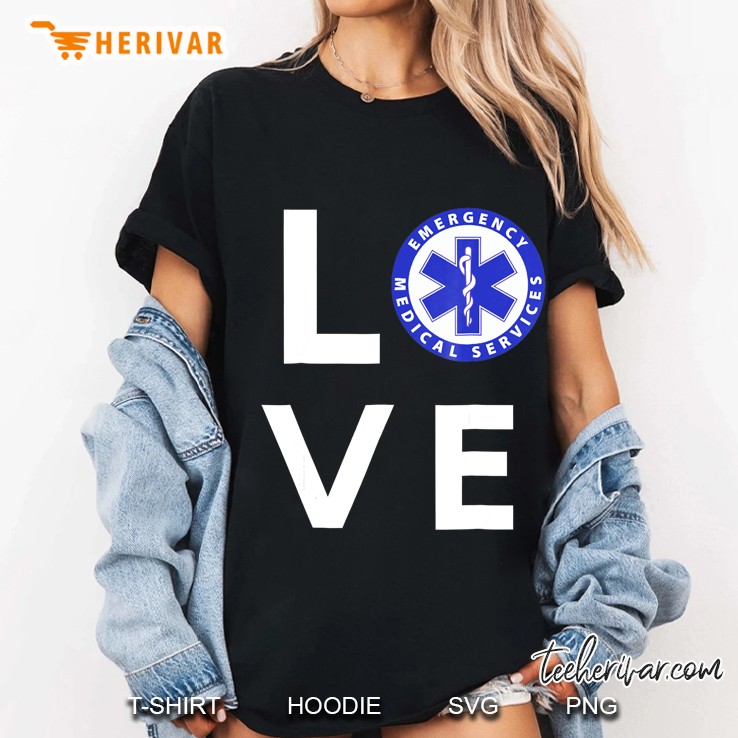 Love Ems For Medics And First Responders In Ems Hoodie