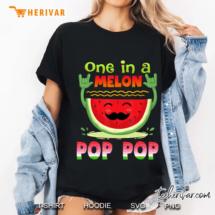 One In A Melon Pop Pop Shirt Funny Watermelon Ladies Tee