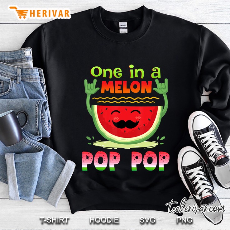 One In A Melon Pop Pop Shirt Funny Watermelon Sweatshirt