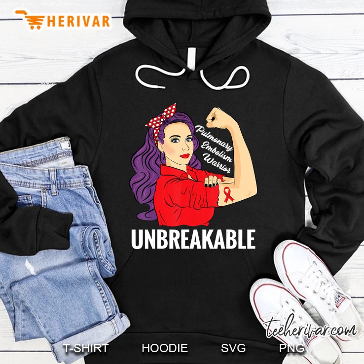 Pulmonary Embolism Awareness Pe Warrior Unbreakable Hoodie