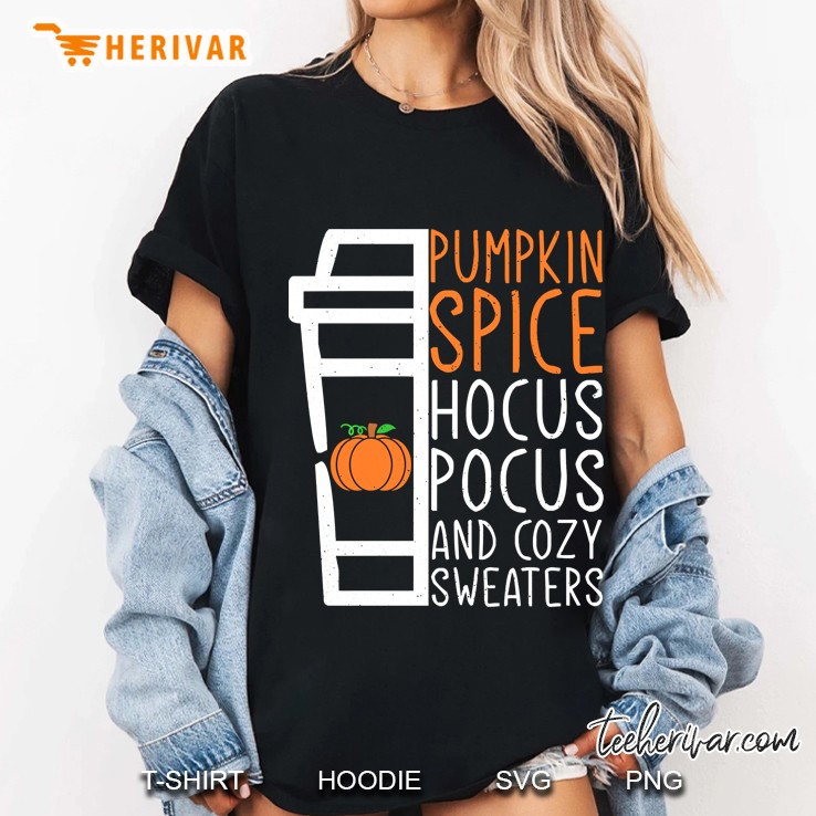 Pumpkin Spice Hocus Pocus And Cozy Sweaters - Halloween Ladies Tee