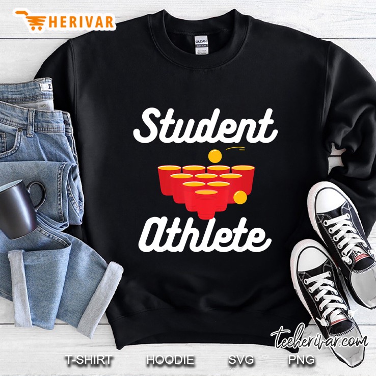 Student Athlete Beer Pong Champion Tee For Students Sweatshirt