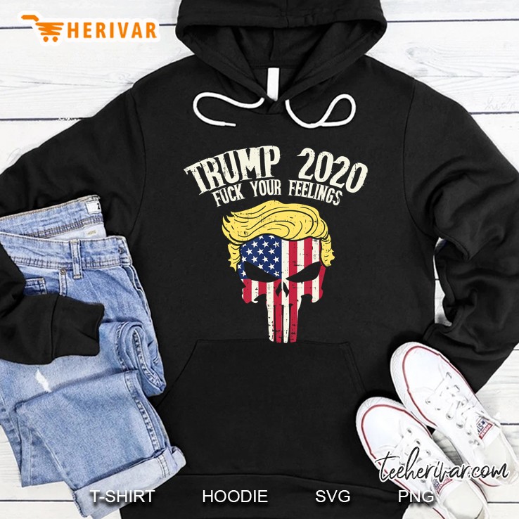 Trump 2020 Fuck Your Feelings Skull Usa Flag Reelect Donald Hoodie