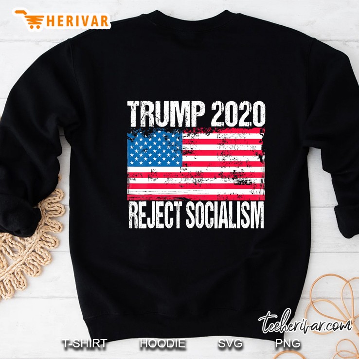 Trump 2020 Reject Socialism Patriotic Anti-Socialism Sweatshirt