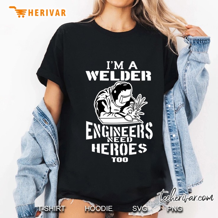 Welder Funny I'm A Welder Welding Hoodie