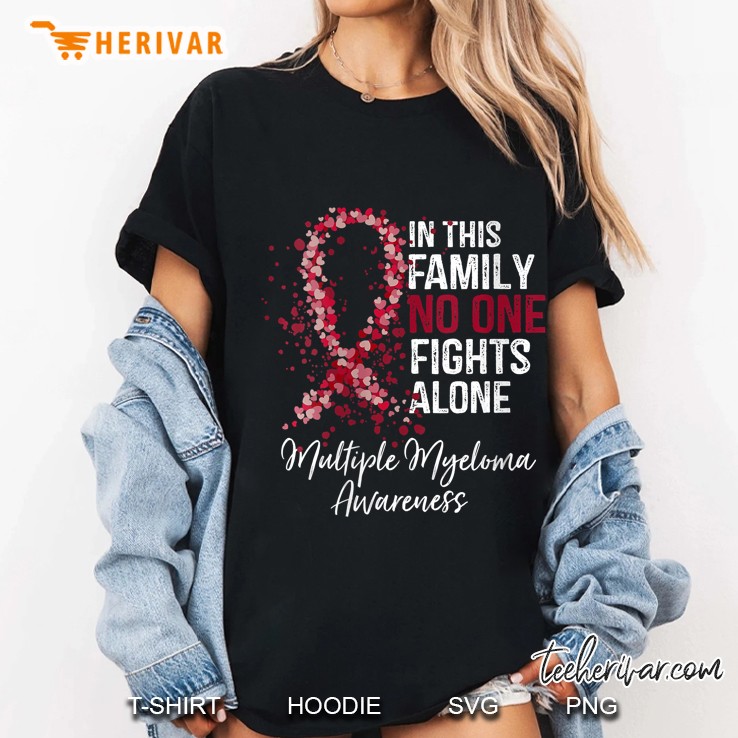 Womens In This Family No One Fights Alone Shirt Multiple Myeloma Ladies Tee