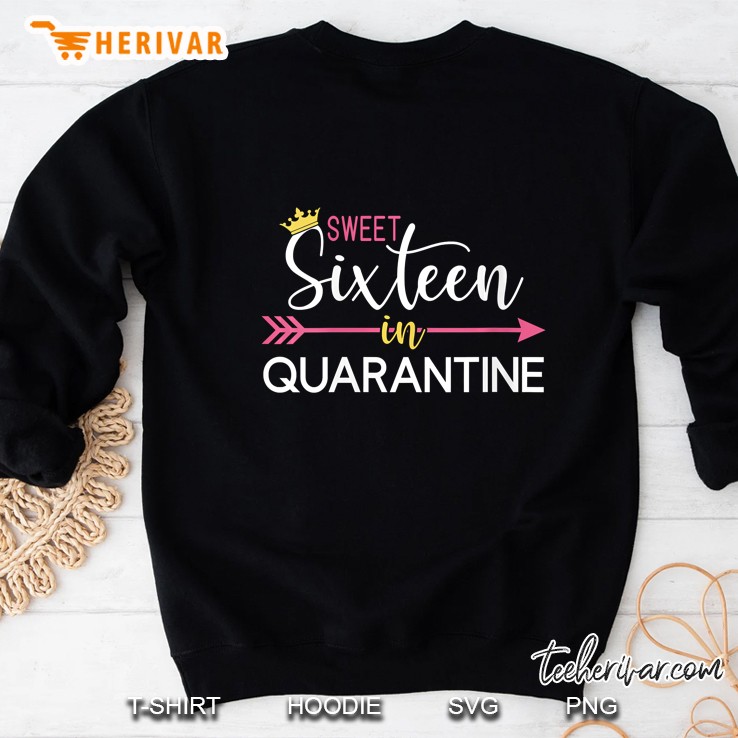 Womens Sweet 16 In Quarantine Shirt - Sixteen 16Th Birthday Mugs