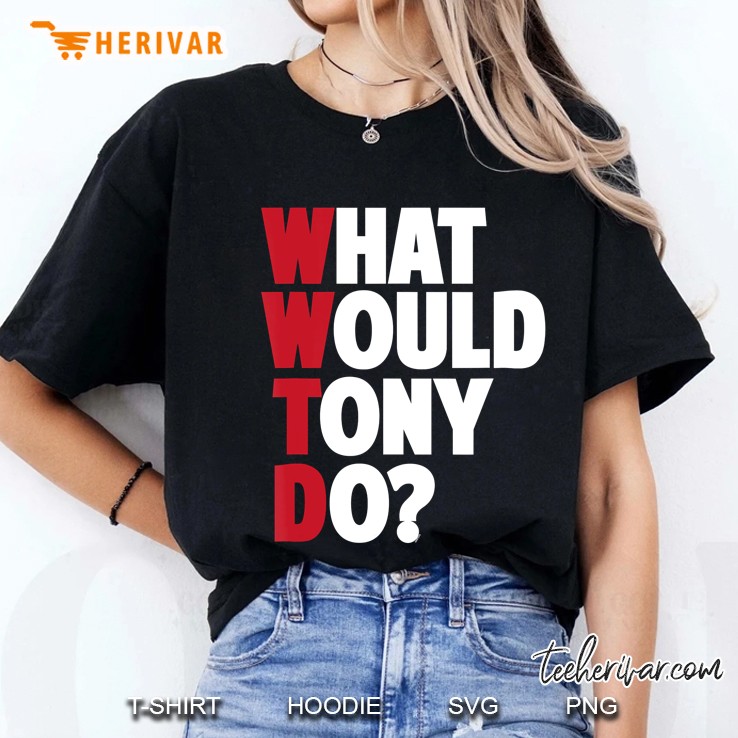 Wwtd - What Would Tony Do - Funny Sarcastic Ladies Tee