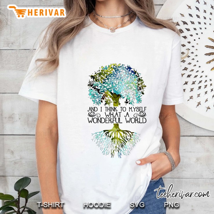 And I Think To Myself What A Wonderful World Ladies Tee