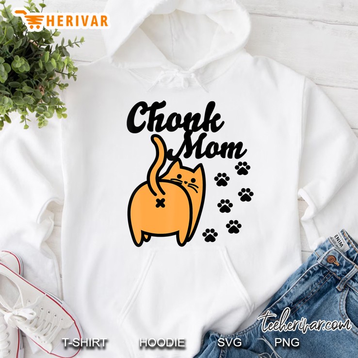 Chonk Cat Mom Hoodie