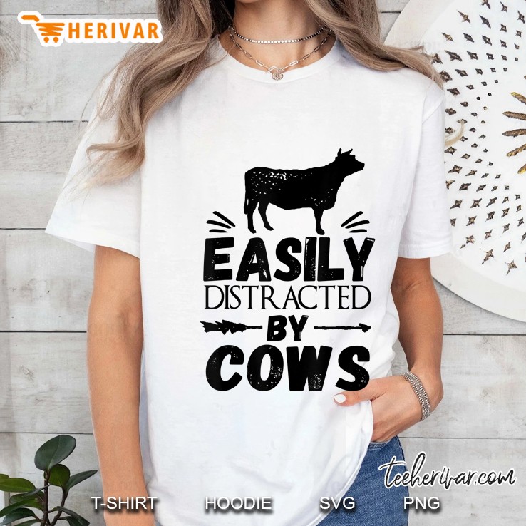 Cow , Easily Distracted By Cows Cool Gift Hoodie